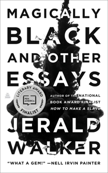 Magically Black and Other Essays