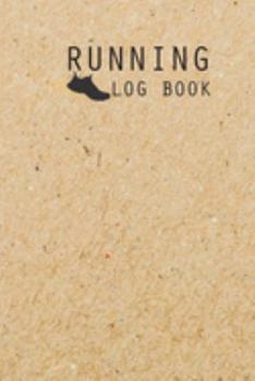 Paperback Running Log Book: Complete Runner's Weekly and Daily Training Log Book - Running Sport Exercise Journal Notebook Logbook - Fitness Diary Book