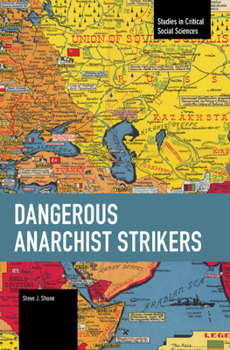 Paperback Dangerous Anarchist Strikers Book
