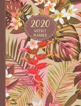 2020 Weekly Planner: January 2020 - January 2021 Dated 13 Month Planner-Flowers and Butterfly Coloring Pages-Tropical Fern Floral