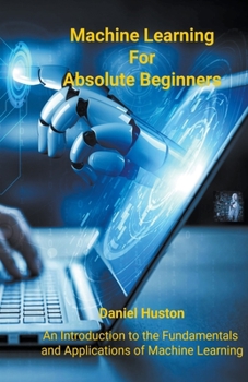 Paperback Machine Learning for Absolute Beginners Book