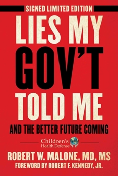 Hardcover Lies My Gov't Told Me - Signed Limited Edition: And the Better Future Coming Book