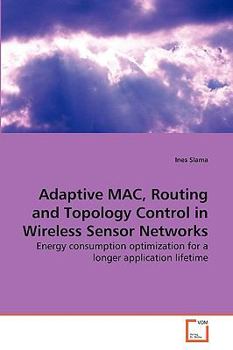 Paperback Adaptive MAC, Routing and Topology Control in Wireless Sensor Networks Book