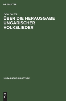 Hardcover Über die Herausgabe ungarischer Volkslieder [German] Book