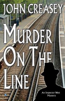Murder on the Line - Book #27 of the Inspector West