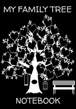 My Family Tree Notebook: Genealogy Journal Book To Write Notes In About Your Family History: Black Background With Tree and Bench