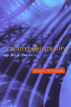 Hardcover Creative Spirituality: The Way of the Artist Book