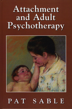 Hardcover Attachment and Adult Psychotherapy Book