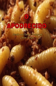 Paperback O Apodrecido [Portuguese] Book