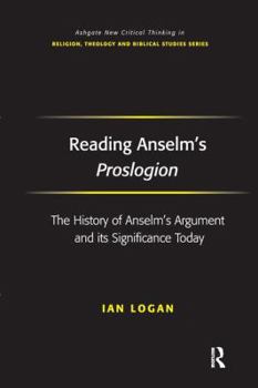 Paperback Reading Anselm's Proslogion: The History of Anselm's Argument and its Significance Today Book