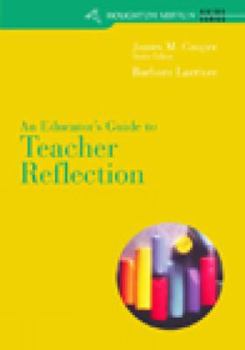 Paperback An Educator's Guide to Teacher Reflection for Cooper/Kiger's Literacy: Helping Children Construct Meaning, 6th Book