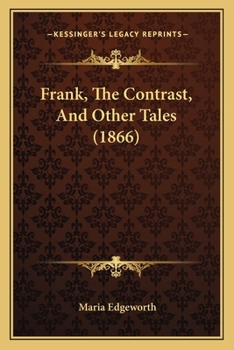 Paperback Frank, The Contrast, And Other Tales (1866) Book