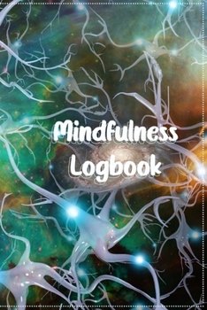Paperback Mindfulness LogBook Book