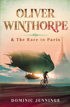 Paperback Oliver Winthorpe & The Race to Paris Book