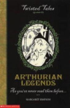 Arthurian Legends - Book  of the Twisted Tales