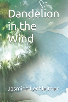 Paperback Dandelion in the Wind Book