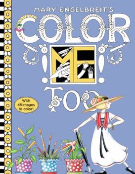 Paperback Mary Engelbreit's Color Me Too Coloring Book: Coloring Book for Adults and Kids to Share Book