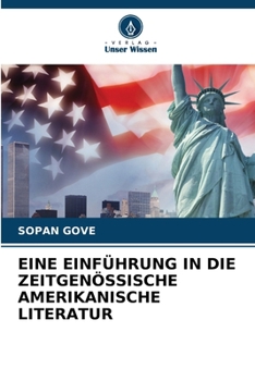 Eine Einführung in Die Zeitgenössische Amerikanische Literatur (German Edition)