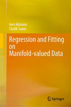Regression and Fitting Methods on Manifold-valued Data