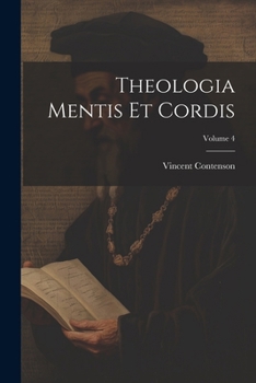 Paperback Theologia Mentis Et Cordis; Volume 4 [Latin] Book