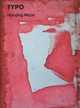 Paperback Hansjörg Mayer: Typo: Printing and Typographic Works from the 50s and 60s Book