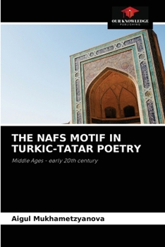 Paperback The Nafs Motif in Turkic-Tatar Poetry Book