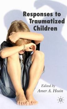 Hardcover Responses to Traumatized Children Book