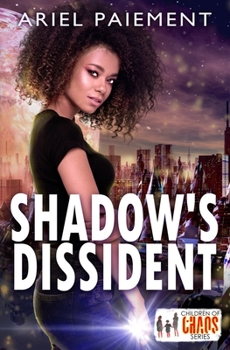 Paperback Shadow's Dissident: A Children of Chaos Novel Book