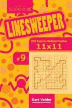 Paperback Sudoku Linesweeper - 200 Easy to Medium Puzzles 11x11 (Volume 9) Book