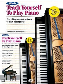 Paperback Alfred's Teach Yourself to Play Piano: Everything You Need to Know to Start Playing Now!, Book & DVD Book