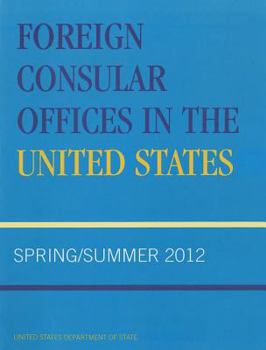 Foreign Consular Offices in the United States: Spring/Summer