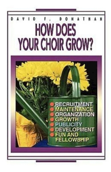 Paperback How Does Your Choir Grow? Book