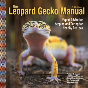 Paperback Leopard Gecko Manual, 3rd Edition: Expert Advice for Keeping and Caring for Healthy Pet Leos Book