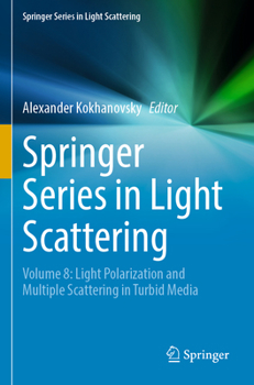 Paperback Springer Series in Light Scattering: Volume 8: Light Polarization and Multiple Scattering in Turbid Media Book
