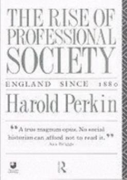 Paperback The Rise of Professional Society Book