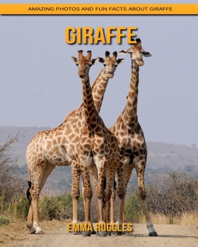 Paperback Giraffe: Amazing Photos and Fun Facts about Giraffe Book