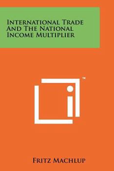 Paperback International Trade and the National Income Multiplier Book
