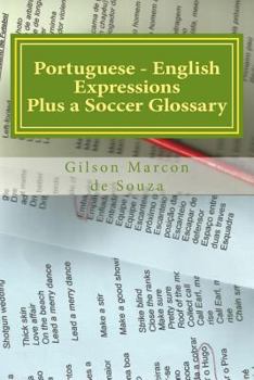 Paperback Portuguese - English Expressions: Plus a Soccer Glossary Book