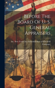 Hardcover Before The Board Of U. S. General Appraisers Book