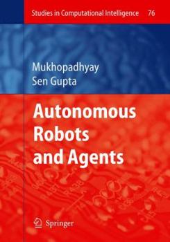 Hardcover Autonomous Robots and Agents Book