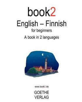 Paperback book2 English - Finnish for beginners: A book in 2 languages Book