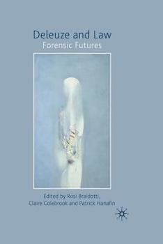 Paperback Deleuze and Law: Forensic Futures Book