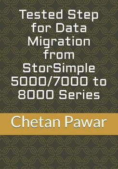 Paperback Tested Step for Data Migration from StorSimple 5000/7000 to 8000 Series Book