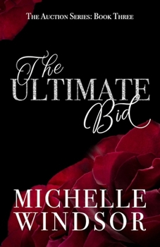 Paperback The Ultimate Bid: The Auction Series, Book Three Book