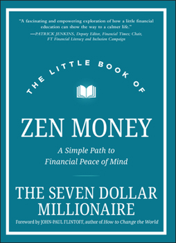 Hardcover The Little Book of Zen Money: A Simple Path to Financial Peace of Mind Book