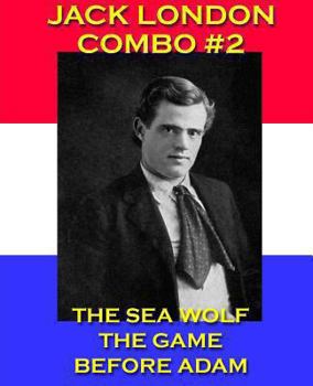 Paperback Jack London Combo #2: The Sea Wolf/The Game/Before Adam Book