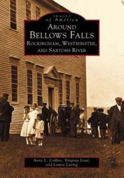 Paperback Around Bellows Falls: Rockingham, Westminster, and Saxtons River Book