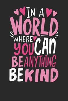 Paperback Gift Notebook: Be Kind 6x9 Dot Grid 120 Pages Book