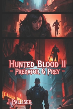 Hunted Blood III: Predator & Prey