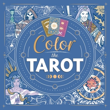 Paperback Color the Tarot: Adult Coloring Book